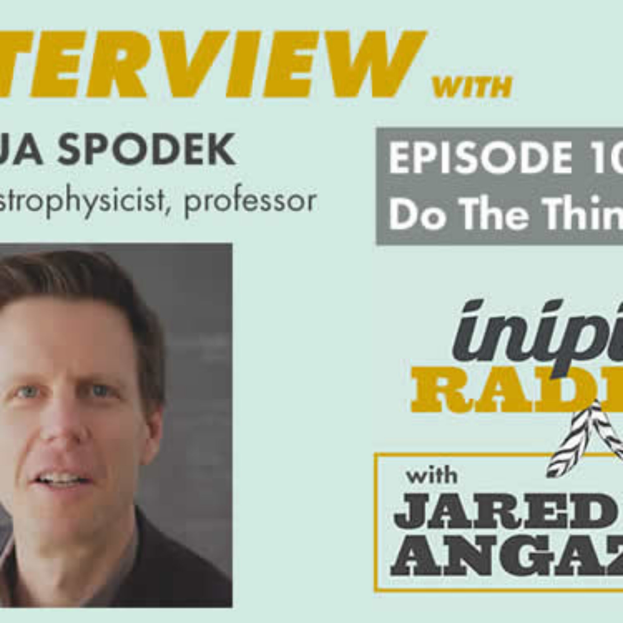 A more personal podcast interview with Jared Angaza