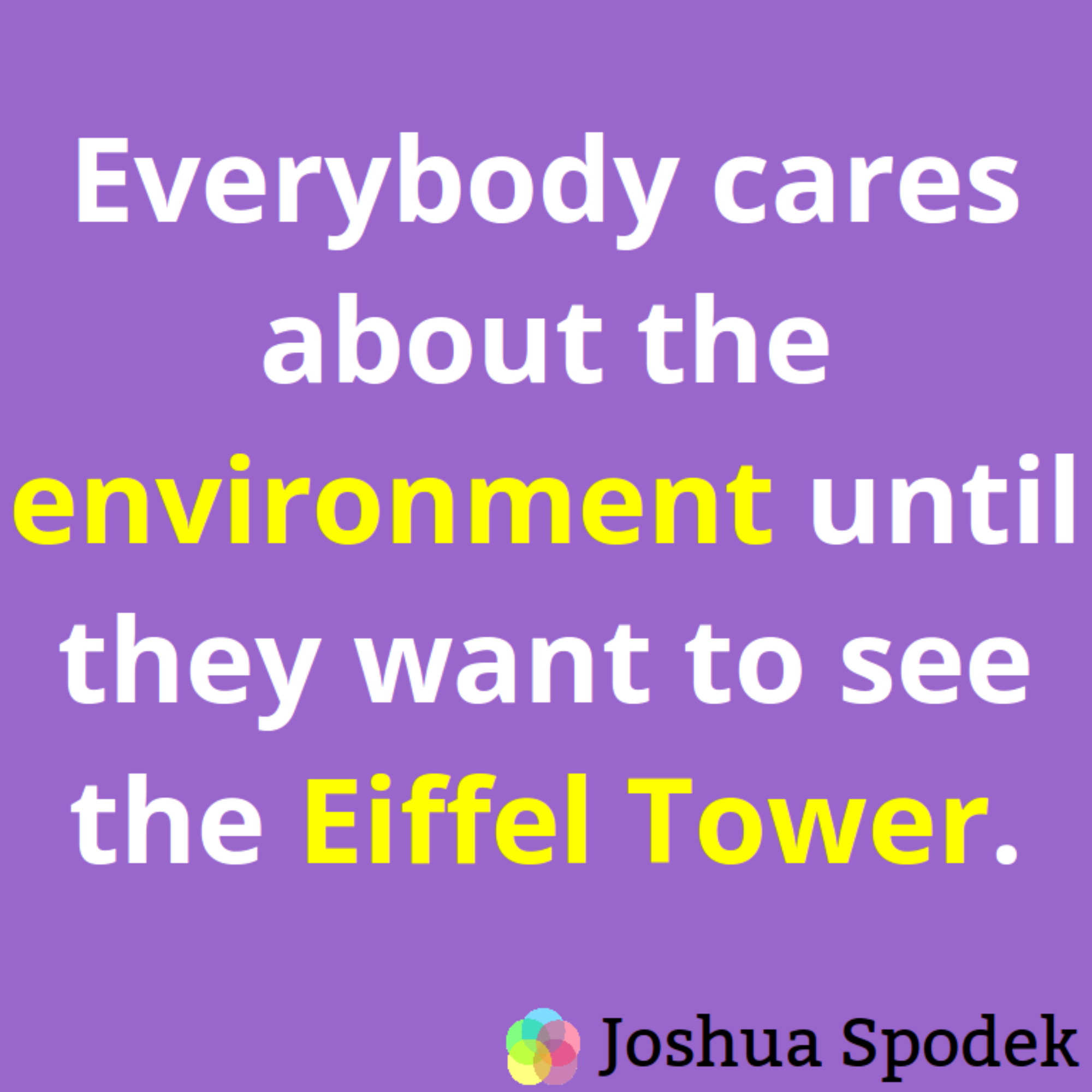 Differences between environmentalists’ strategies and mine