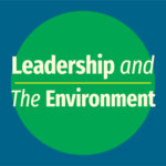 Leadership and the Environment podcast overview and structure