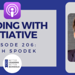 Hear me on the Better Leaders Better Schools podcast