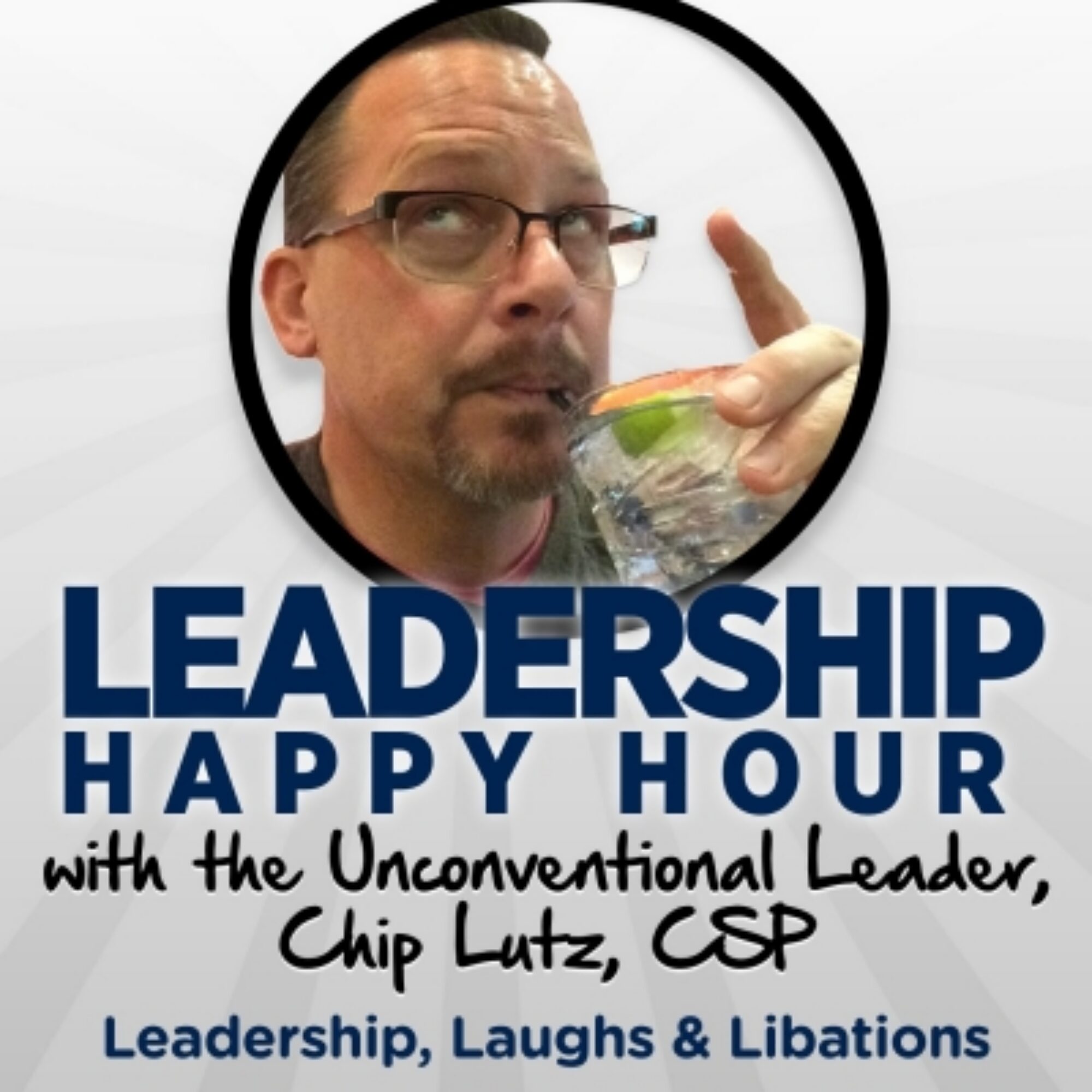 Hear me on the Leadership Happy Hour with USN Lt. Commander Chip Lutz