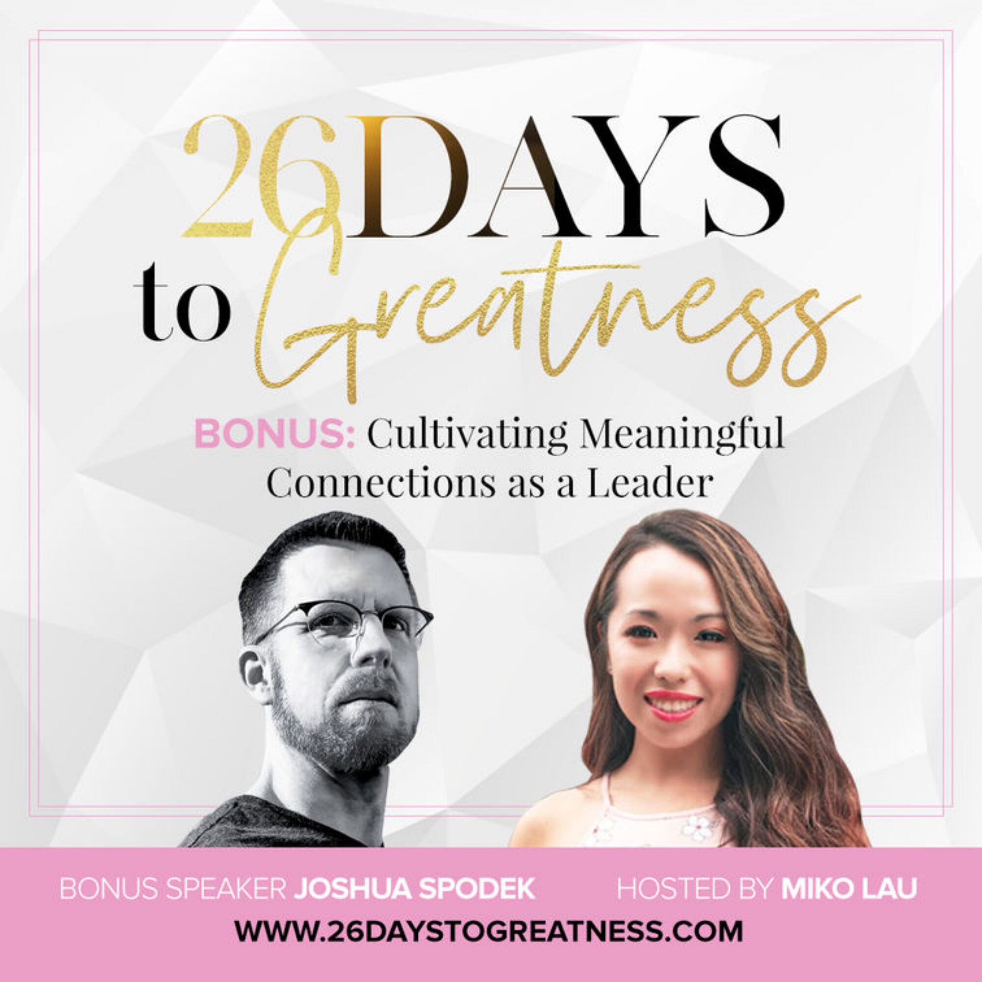 Introducing Miko Lau’s 26 Days to Greatness Challenge