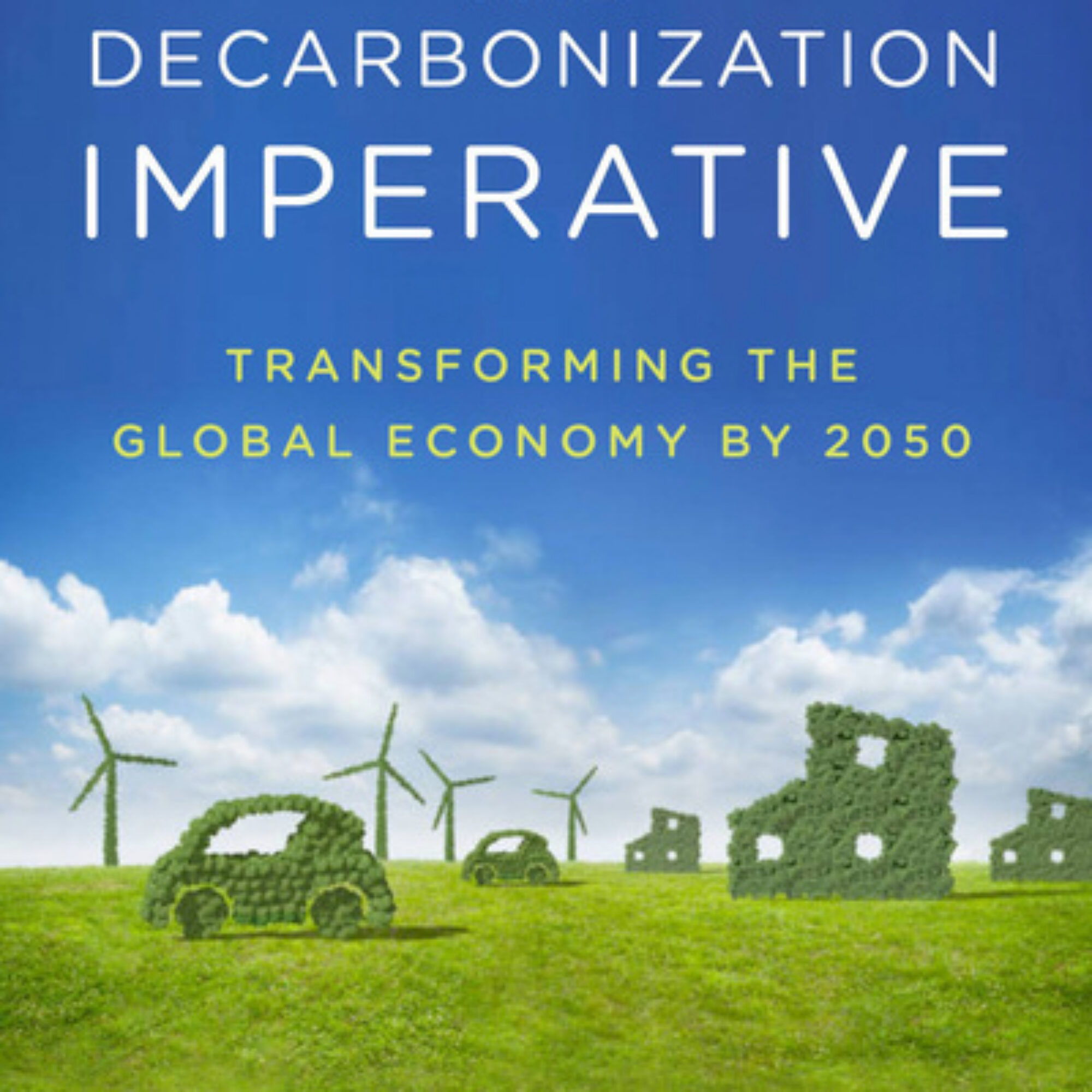 532: Michael Lenox, part 3: How to Decarbonize the Global Economy by 2050