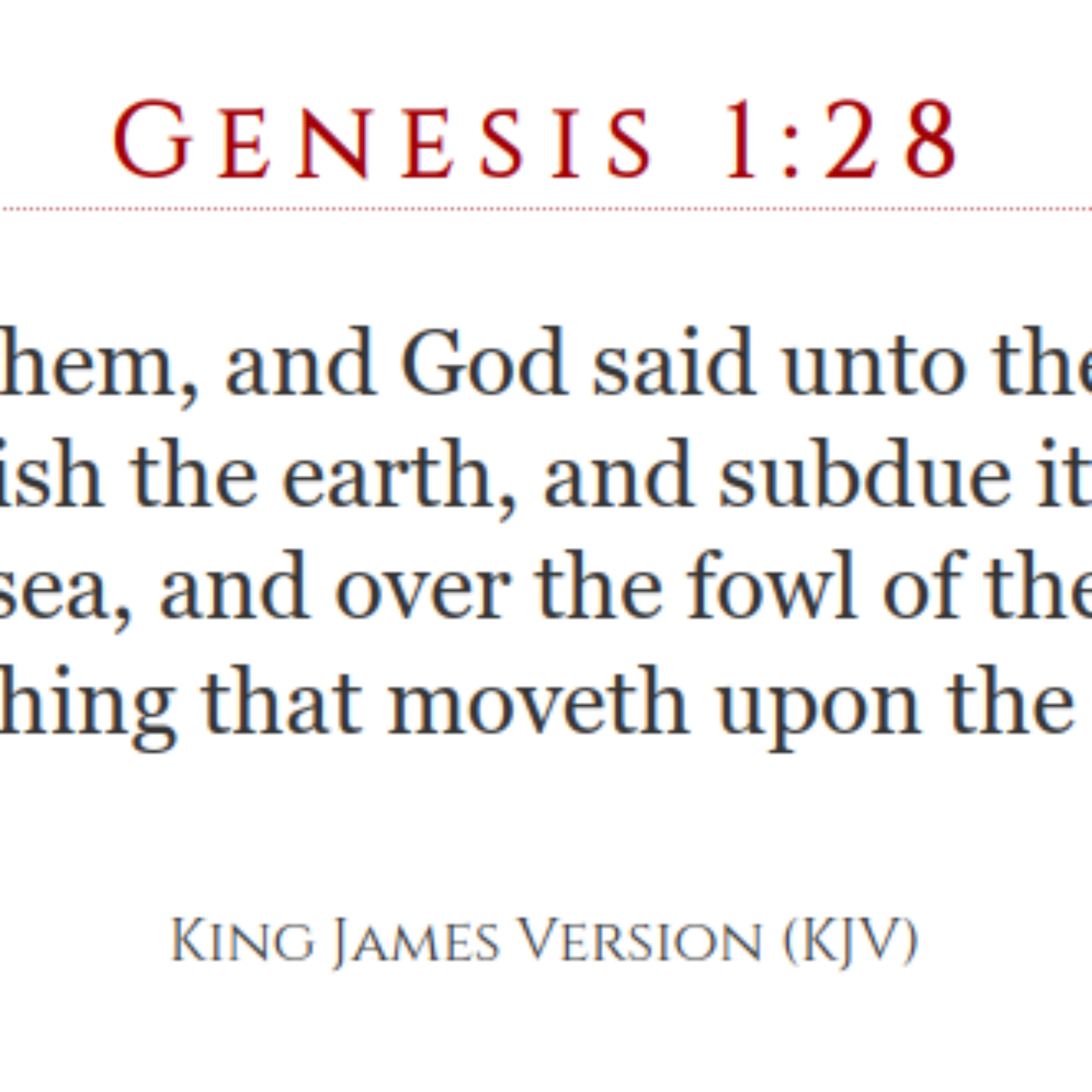 What God meant by fruitful and dominion.