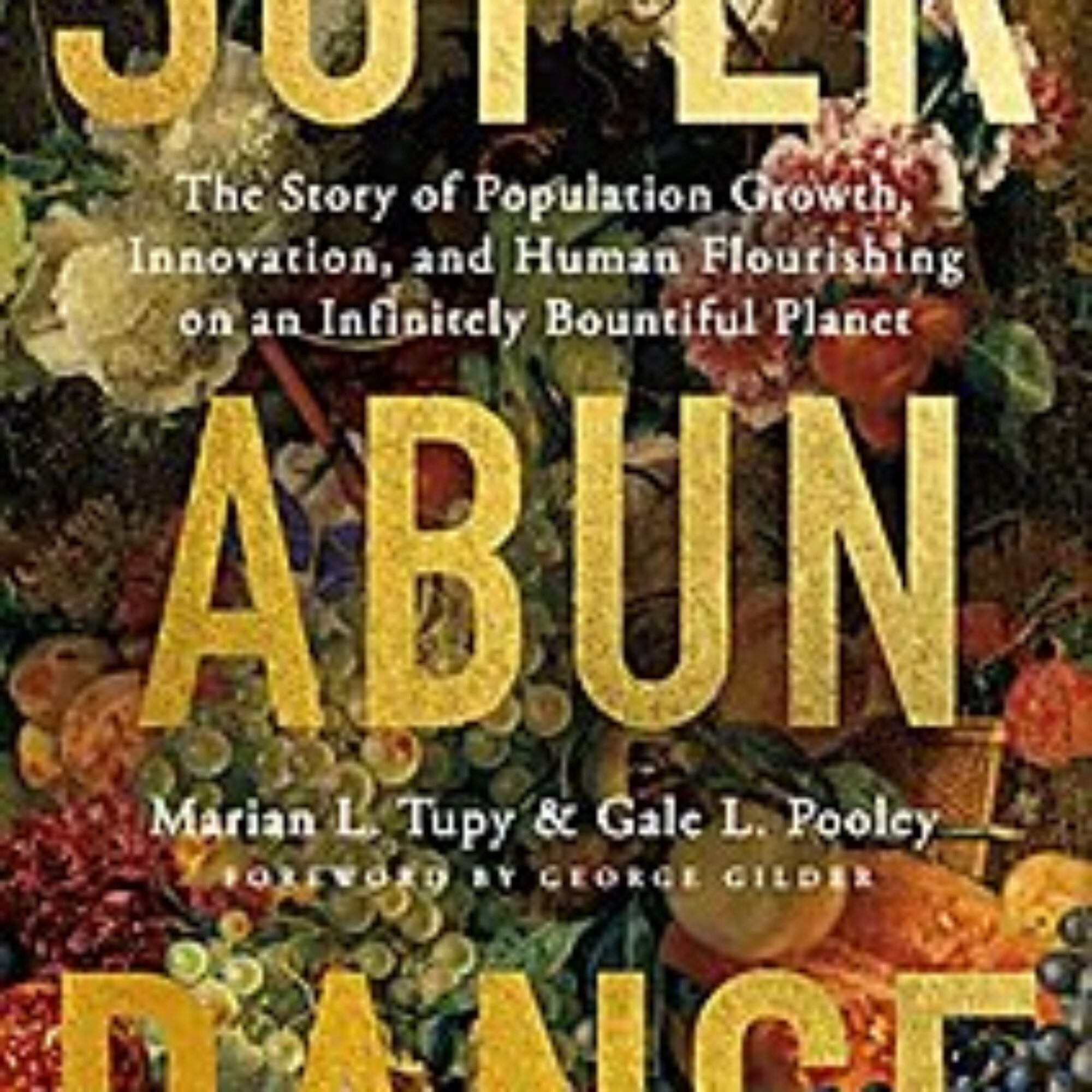 Videos on Superabundance by Tupy and Pooley and False Alarm by Lomborg