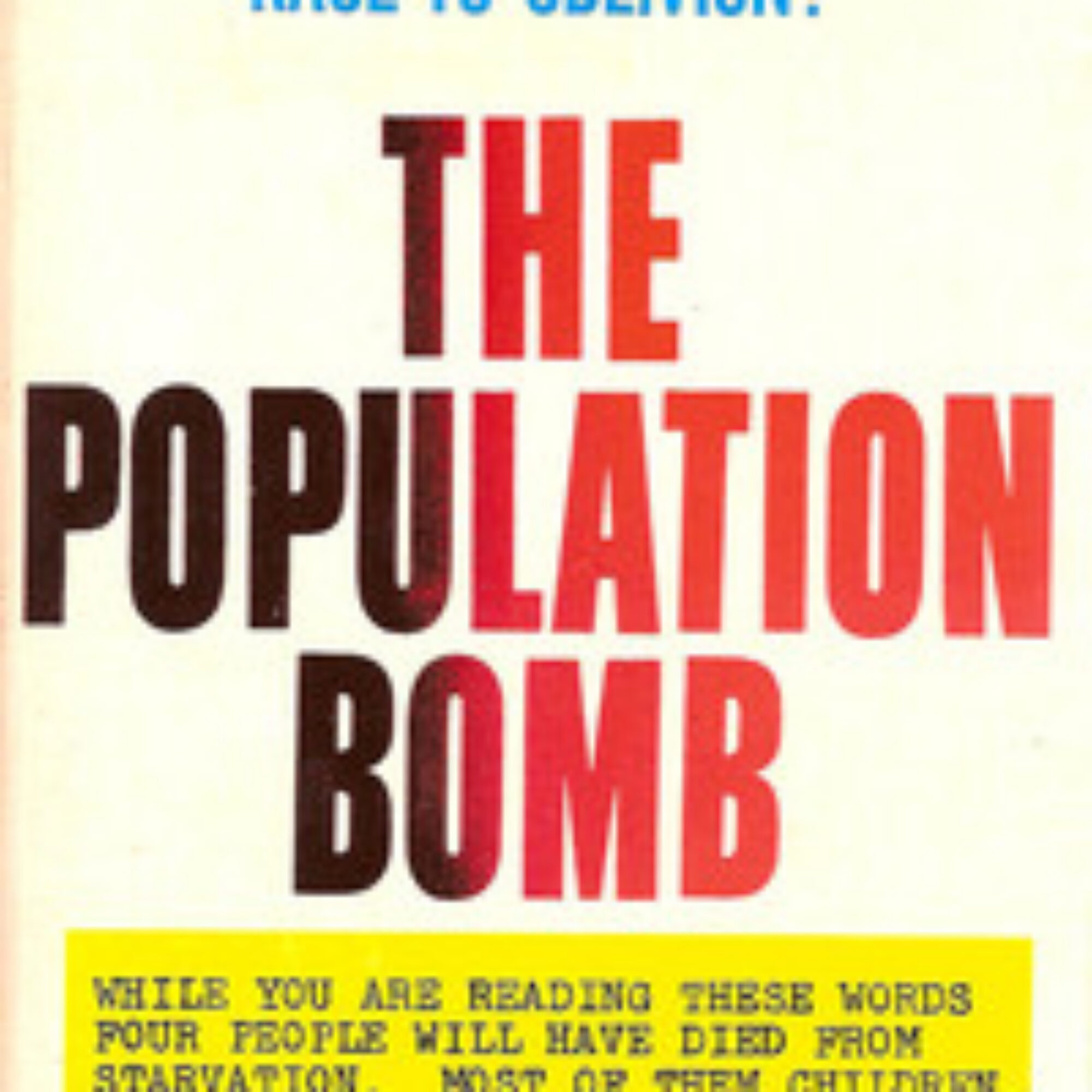 Did Paul Ehrlich Help or Hurt His Cause?